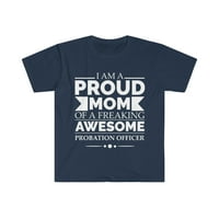 Ponosna mama fenomenalnog probacijskog službenika unise majica S-3XL majčin dan