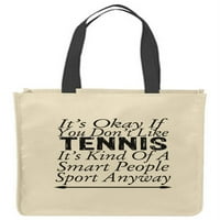 Platnene torbe za tote Ne volite tenis, pametne osobe Sport za višekratnu kupovinu Shreny poklon torbe
