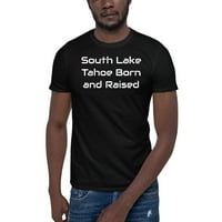 South Lake Tahoe Rođen i uzdignut pamučna majica kratkih rukava po nedefiniranim poklonima