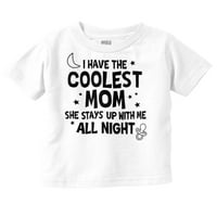 Smiješne hladne mame ostaju up up cijela noćna dječaka Djevojka majica dojenčad Toddler Brisco brendovi