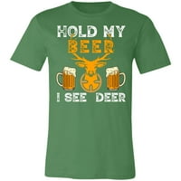 Držite moju pivo lovač Hunter poklon majica