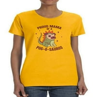 Ponosna mama majica majice Pug-O-Saurus-O-Saurus-O-saurus dizajnira, ženska XX-velika