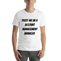 2xl Trust mi IM Upravitelj računa Menadžer kratkog rukava pamučna majica s nedefiniranim poklonima