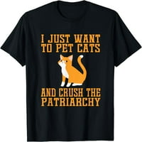 Smiješne mačke kućnih ljubimaca i drobi patriarhat majica feministička majica