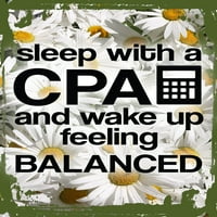 Tratinčica cvijeća zidna umjetnost spavati sa CPA i buđenje osjećaj uravnoteženog kalkulatora smiješan