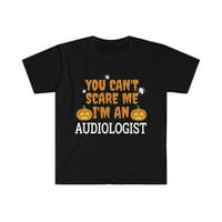 Ne mogu me uplašiti ja sam audiologa unise majica S-3XL Halloween