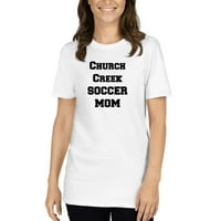 Nedefinirani pokloni XL Church Crch Creek Soccer Mama kratkih rukava pamučna majica