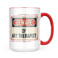 Neonblond Pazite na umjetničkog terapeuta Vintage Funny Sign Poklon za ljubitelje čaja za kavu