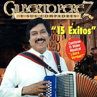 Gilberto Perez y Sus Compadres - Exits de radiola