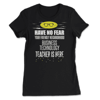 Načitelj poslovne tehnologije superheroj košulja - nemajte straha