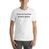 Veruj mi da sam iz Bradley plaže kratkih rukava majica kratkih rukava od strane nedefiniranih poklona