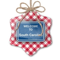 Ornament tiskani jedan pogodan znak Dobrodošli u Južna Karolina Božić Neonblond