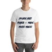 Dvostruki bas i player - Napravite muziku Magic Slesher Style Still majica s kratkim rukavima po nedefiniranim poklonima