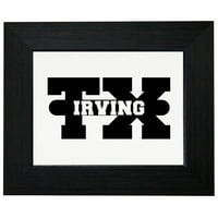 Irving, Texas t Classic City State Sign Framed Print Poster zid ili opcije nosača