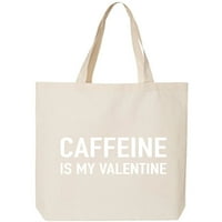 Kofein je moja torba za platnene pamučne valentine