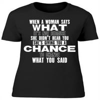 Tekst: Kad žena kaže .. majica žene -Image od shutterstock, ženski medij