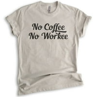 Nema kave bez majice za brige, unise ženska muška košulja, smiješna majica za kavu, radna košulja, svijetlo svilena siva, x-mala