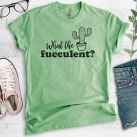 Kakva je fukčina, muška košulja za žene, biljna dama, majica biljne majice, sočna majica za kaktusu,