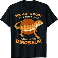 Dobro imaš psa, to je slatko, podižem malu majicu za kućne ljubimce dinosaura