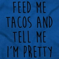 Nahrani me tacos i recite mi im lijepa ženska majica dame Tee Brisco marke 2x