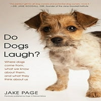 Unaprijed se smiju psi: odakle psi dolaze, šta znamo o njima i šta misle o nama Meke korice Jake stranice