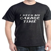 Cafepress - treba mi moja garažna vremena tamna majica - pamučna majica