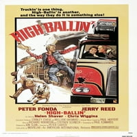 High-ballin 'poster s lijeve strane: Jerry Reed Helen Brasta Peter Fonda ?? Američka međunarodna ljubazna