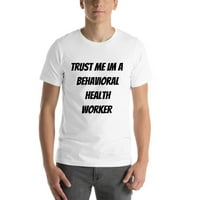 3xl vjerujte mi im ponašanja zdravstvena radnička majica kratkih rukava majica s nedefiniranim poklonima