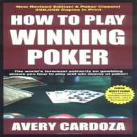Kako igrati pobednički poker, u prethodno vlasništvu Meke korice Avery Cardoza