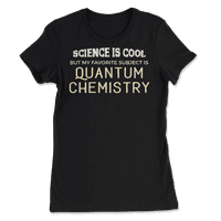 Funny kvantna majica hemije za naučne geeke i štrebere