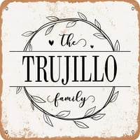 Metalni znak - obitelj Trujillo - Vintage Rusty Look