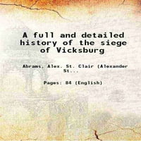Potpuna i detaljna povijest opsade Vicksburg 1863