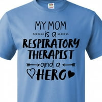 Inktastic moja mama je respiratorni terapeut i herojska majica