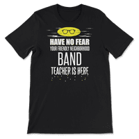 Band učitelja superheroj košulje - nemajte strah