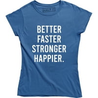 Bolje brže jače sretnijeg teretana citat zdravlja proteina Muška majica